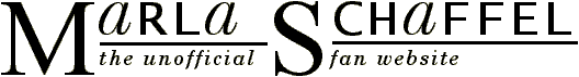 Marla Schaffel: The Unofficial Fan Website